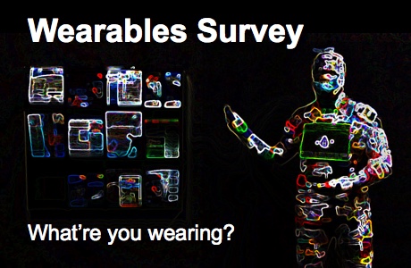 Wearables Survey - what are you wearing?