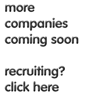 more companies coming soon. recruiting? click here.